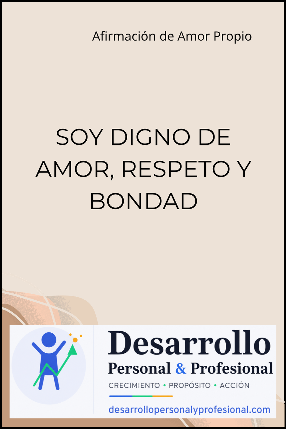 Soy-digno-de-amor-respeto-y-bondad-desarrollopersonalyprofesional.com